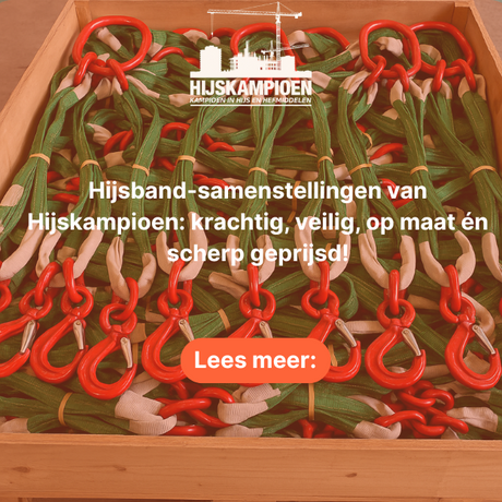 Hijsband samenstellingen: Kies de juiste 2- of 4-Sprong voor jouw hijsklus